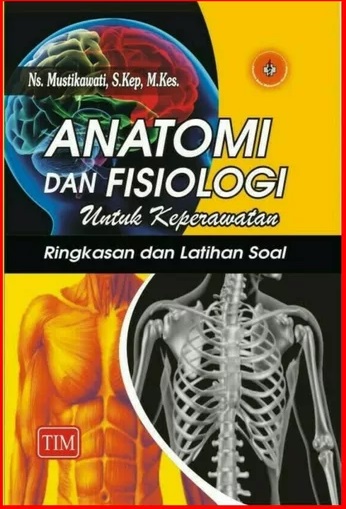 Anatomi dan Fisiologi untuk Mahasiswa Keperawatan