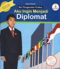 Image of Aku Ingin Menjadi Diplomat