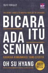 Image of Bicara Itu Ada Seninya: Rahasia Komunikasi Yang Efektif