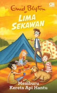 Image of Lima Sekawan: Memburu Kereta Api Hantu