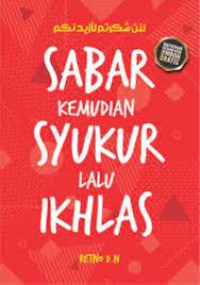 Image of Sabar Kemudian Syukur Lalu Ikhlas