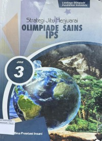 Image of Strategi Jitu Menjuarai: Olimpiade Sains IPS Jilid 3