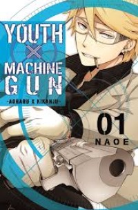 Image of Youth X Machinegun 01 Naoe